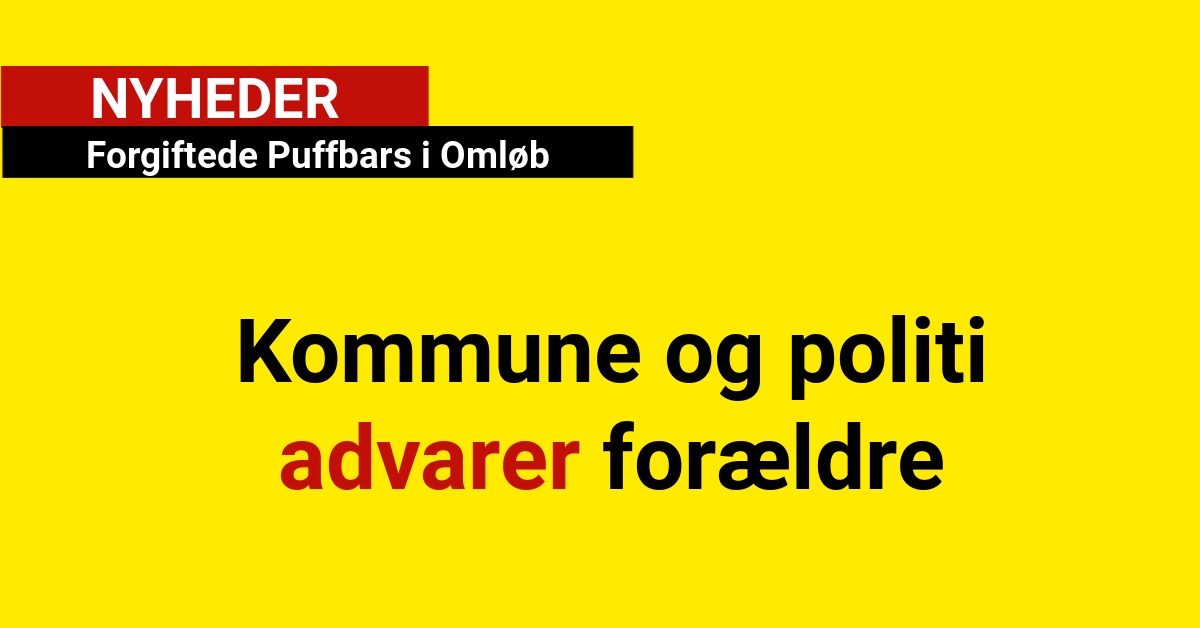 Forgiftede Puffbars i Omløb