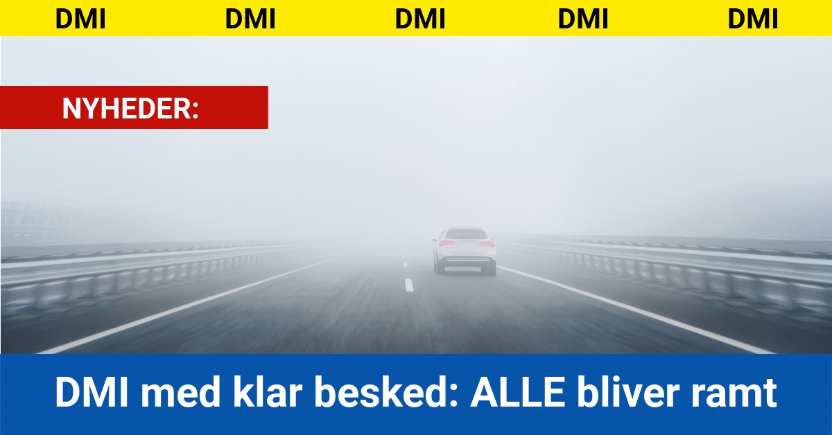 DMI med klar besked: ALLE bliver ramt