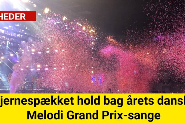 Stjernespækket hold bag årets danske Melodi Grand Prix-sange