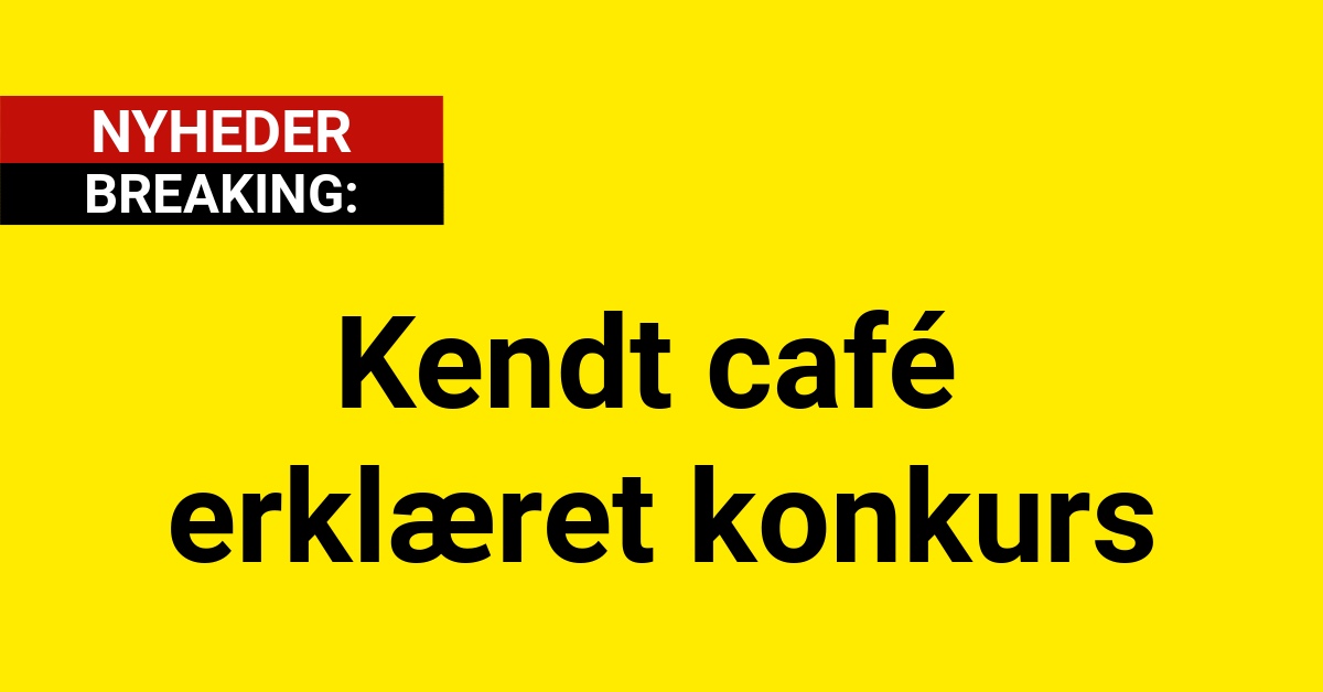 Kendt café erklæret konkurs