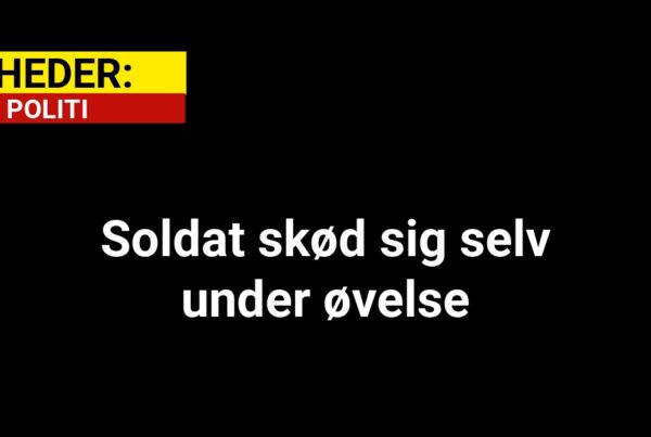 Soldat skød sig selv under øvelse