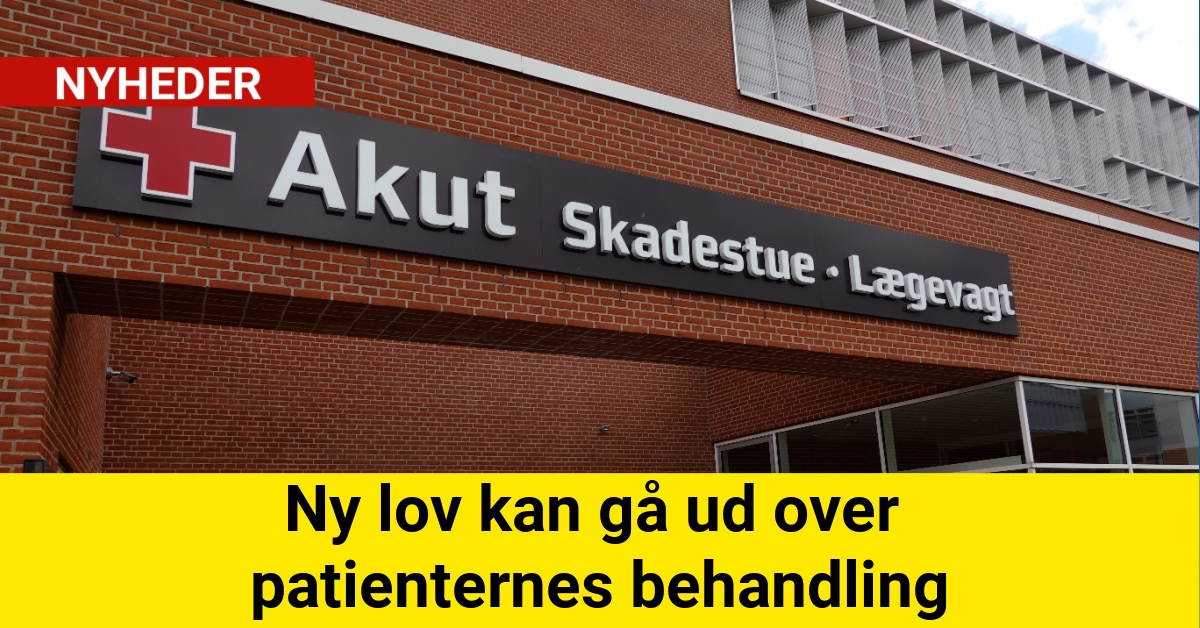 Ny lov kan gå ud over patienternes behandling