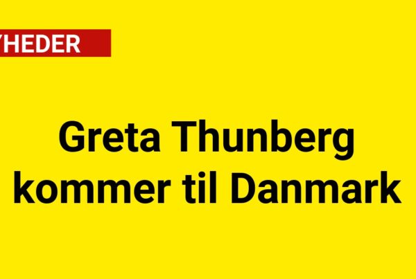 Greta Thunberg kommer til Danmark