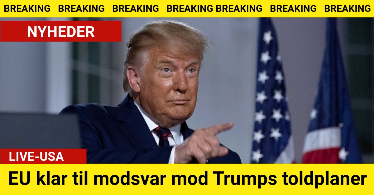 EU klar til modsvar mod Trumps toldplaner