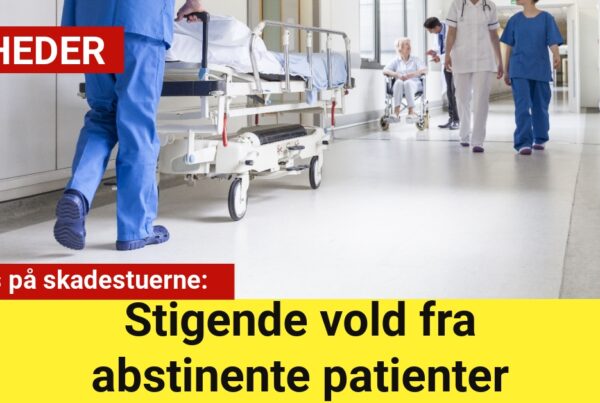 Kaos på skadestuerne: Stigende vold fra abstinente patienter