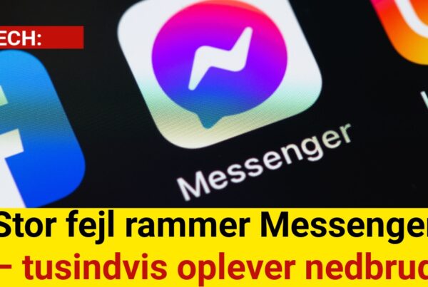 Stor fejl rammer Messenger – tusindvis oplever nedbrud