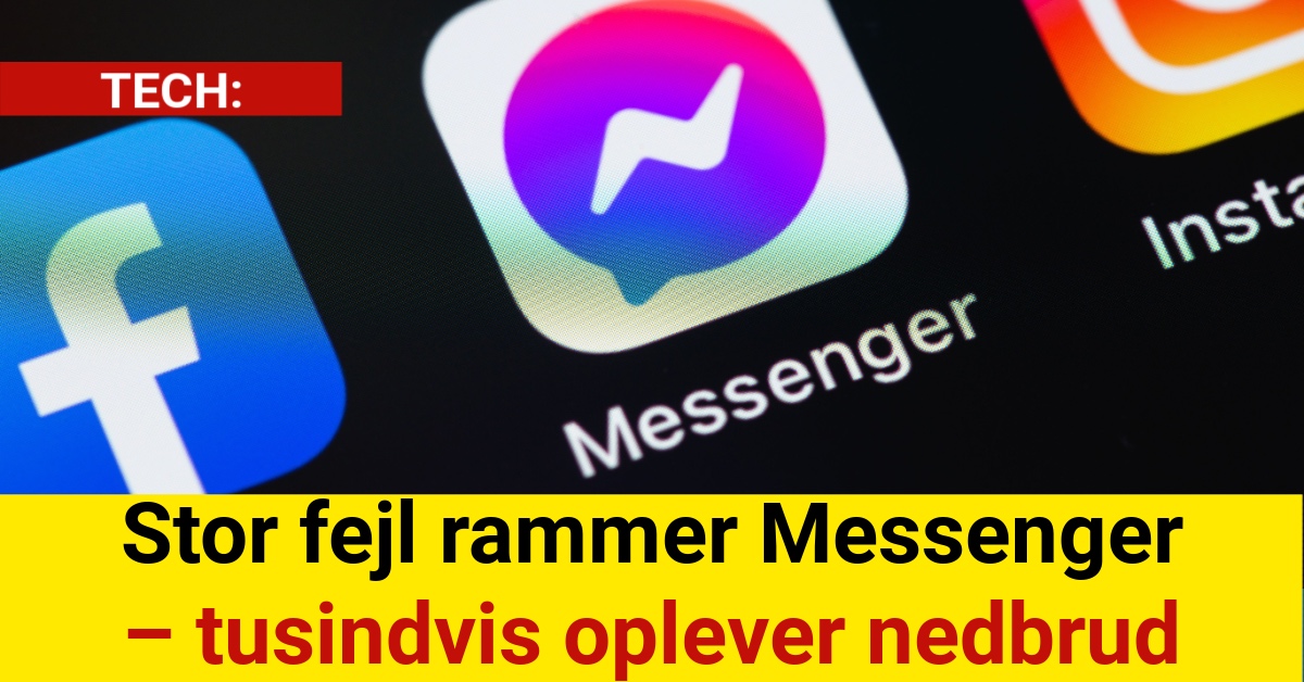 Stor fejl rammer Messenger – tusindvis oplever nedbrud