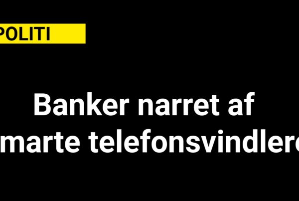 Banker narret af smarte telefonsvindlere