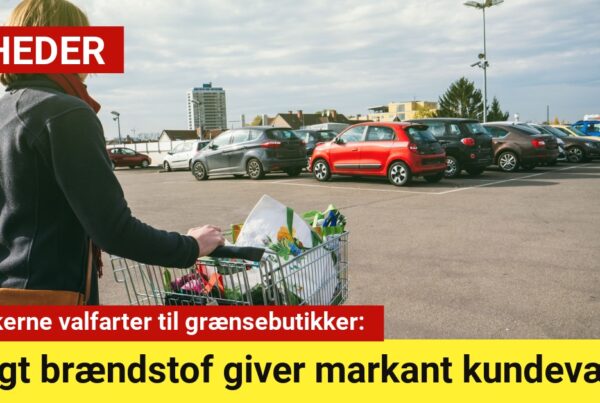 Danskerne valfarter til grænsebutikker: Billigt brændstof giver markant kundevækst