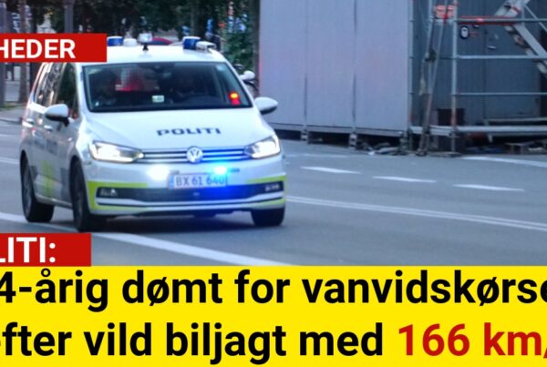 34-årig dømt for vanvidskørsel efter vild biljagt med 166 km/t