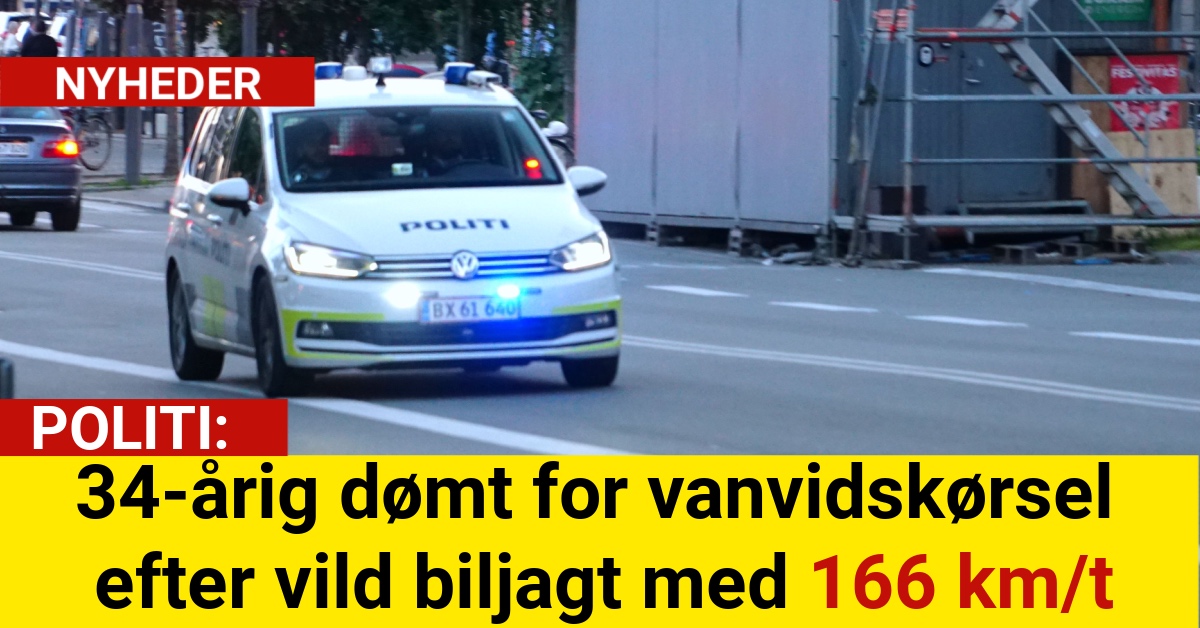 34-årig dømt for vanvidskørsel efter vild biljagt med 166 km/t