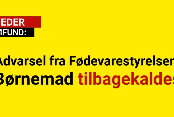 Advarsel fra Fødevarestyrelsen: Børnemad tilbagekaldes