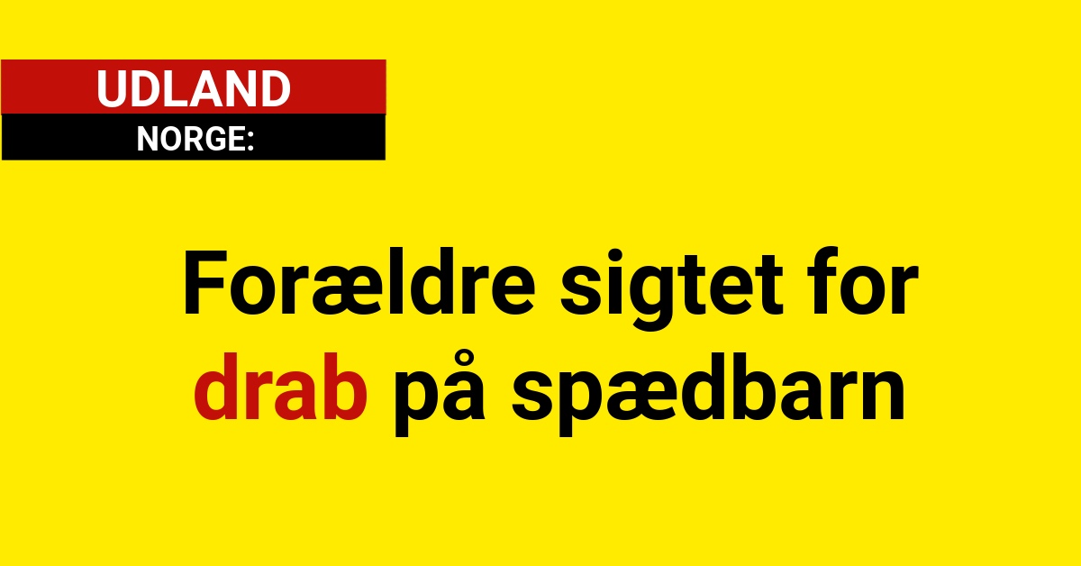 Forældre sigtet for drab på spædbarn