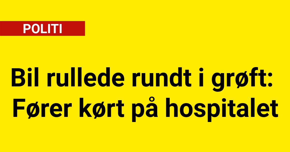 Bil rullede rundt i grøft: Fører kørt på hospitalet