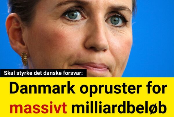 Danmark opruster for massivt milliardbeløb