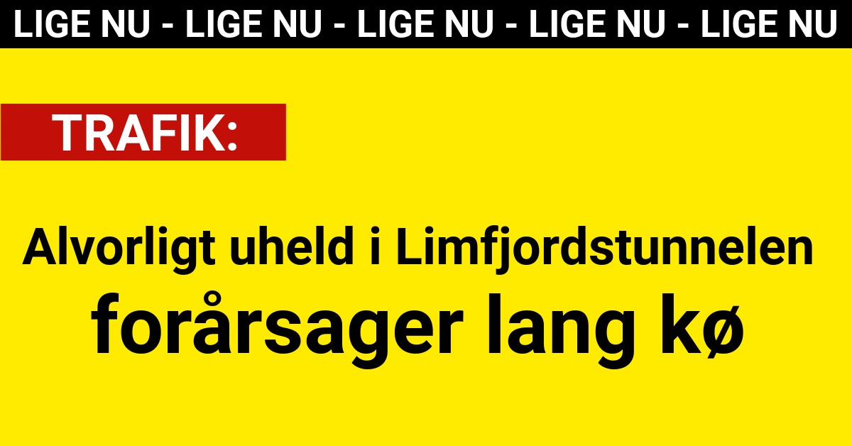 Alvorligt uheld i Limfjordstunnelen forårsager lang kø