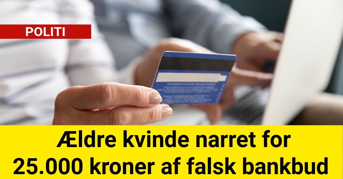 Politiet advarer: Ældre kvinde narret for 25.000 kroner af falsk bankbud