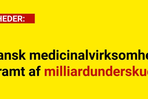 Dansk medicinalvirksomhed ramt af milliardunderskud