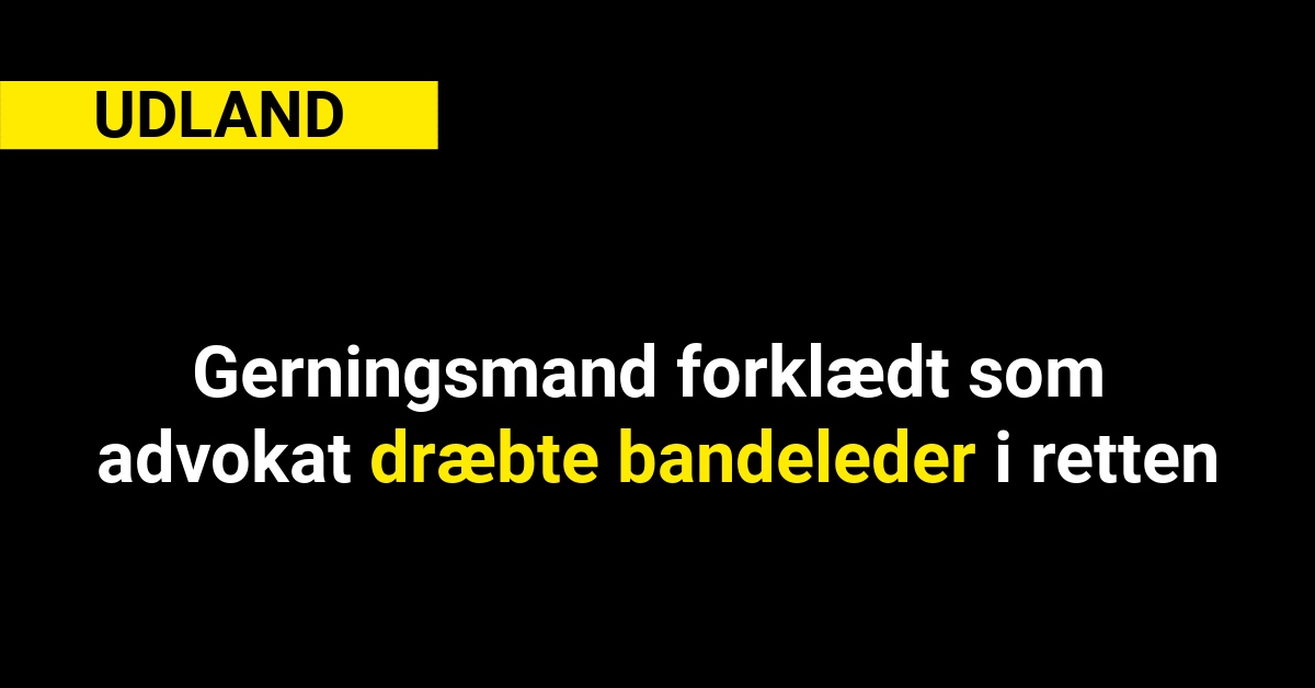 Gerningsmand forklædt som advokat dræbte bandeleder i retten