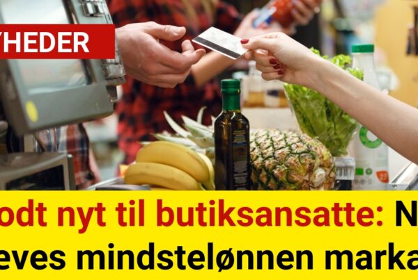 Godt nyt til butiksansatte: Nu hæves mindstelønnen markant