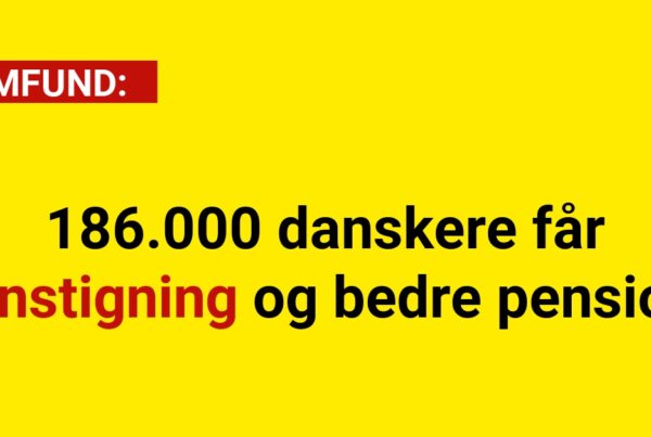 186.000 danskere får lønstigning og bedre pension