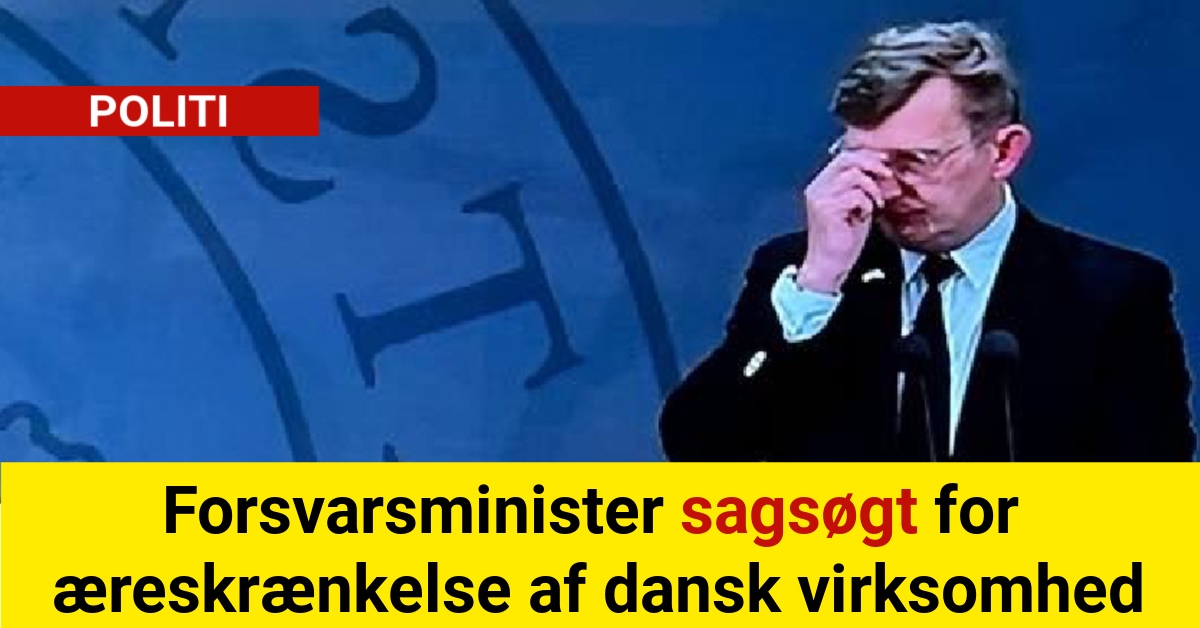 Forsvarsminister sagsøgt for æreskrænkelse af dansk virksomhed