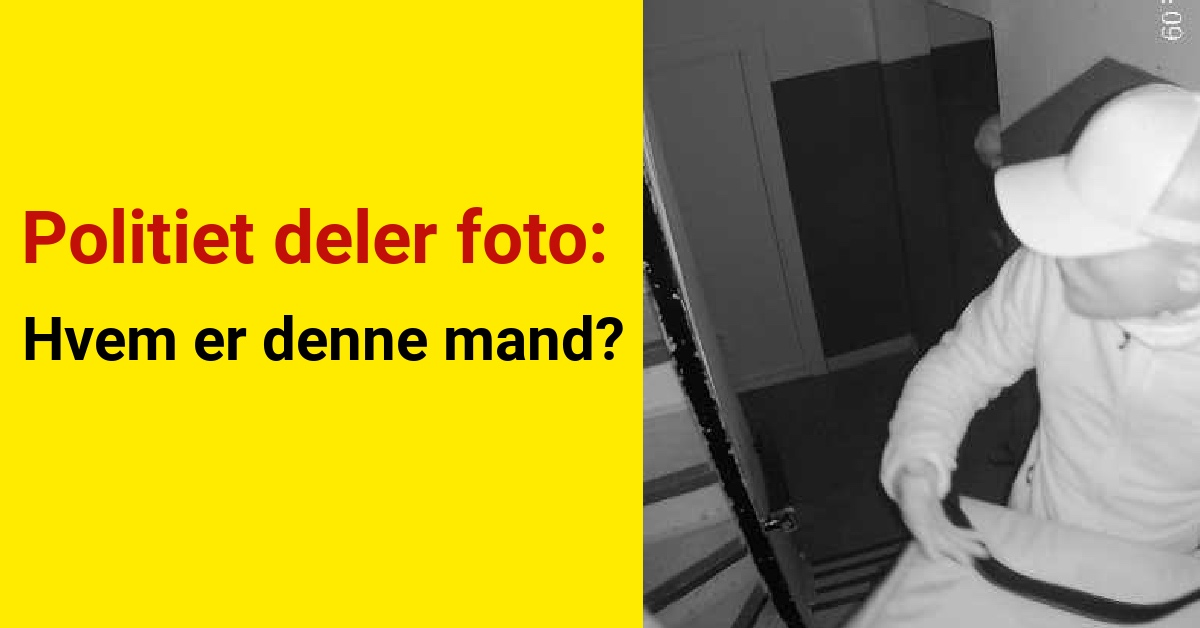 Politiet deler foto: Hvem er denne mand?