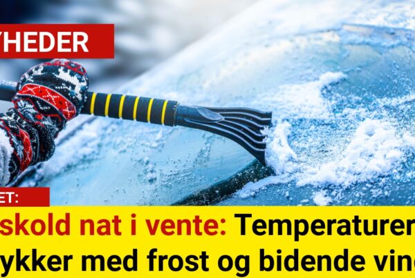 Iskold nat i vente: Temperaturer dykker med frost og bidende vind