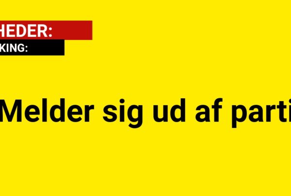 BREAKING: Melder sig ud af parti