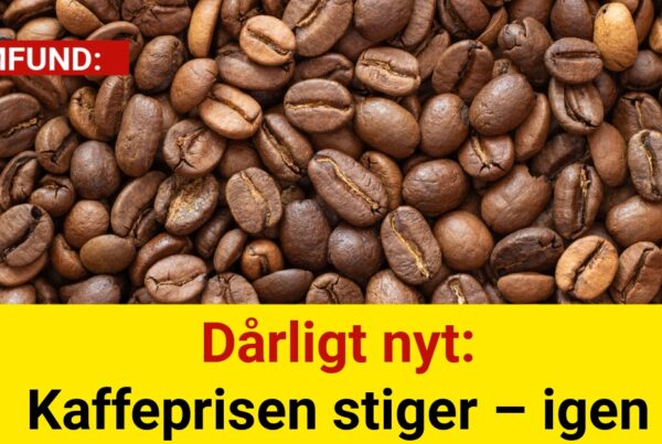 Dårligt nyt: Kaffeprisen stiger – igen