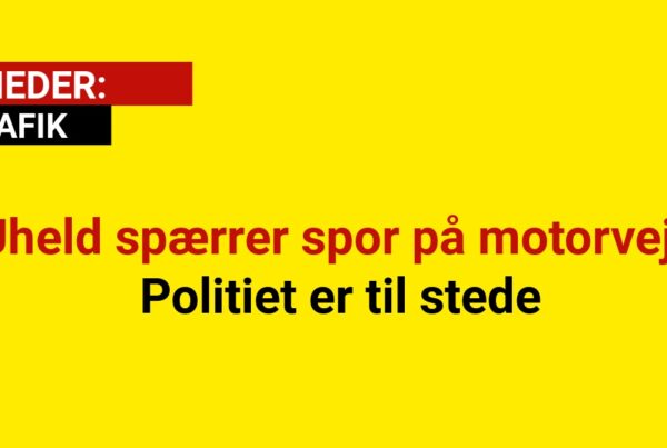 Uheld spærrer spor på motorvej - Politiet er til stede