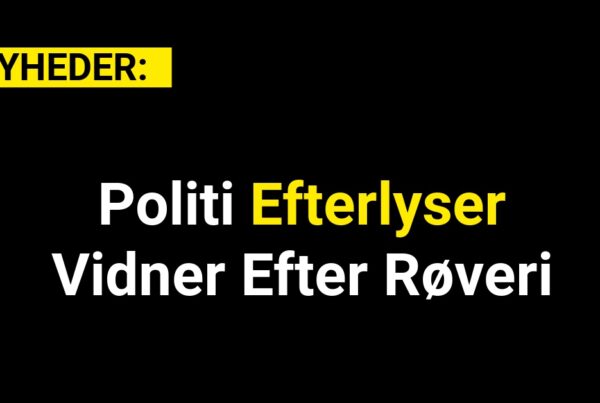 Politi Efterlyser Vidner Efter Røveri