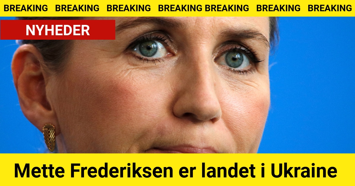 BREAKING: Mette Frederiksen er landet i Ukraine