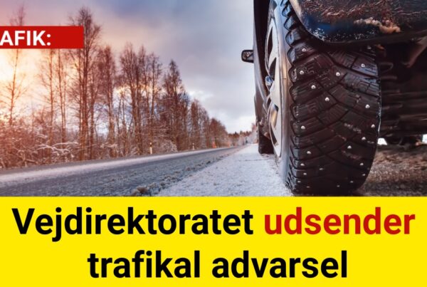 Vejdirektoratet udsender trafikal advarsel