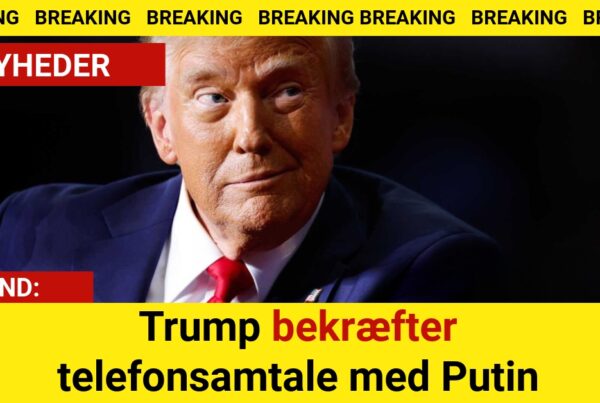 BREAKING: Trump bekræfter telefonsamtale med Putin