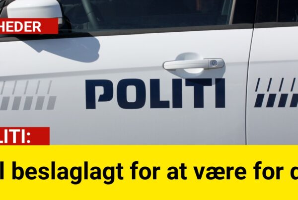 POLITI: Bil beslaglagt for at være for dyr