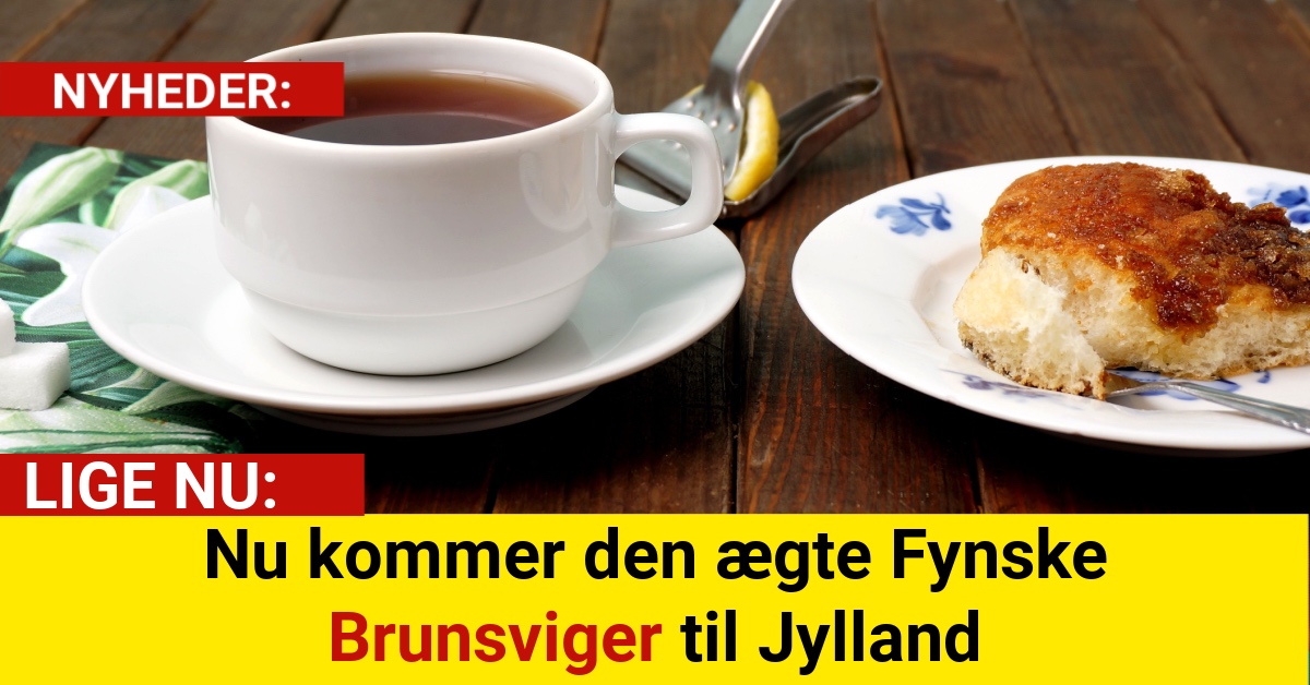 Nu kommer den ægte Fynske Brunsviger til Jylland