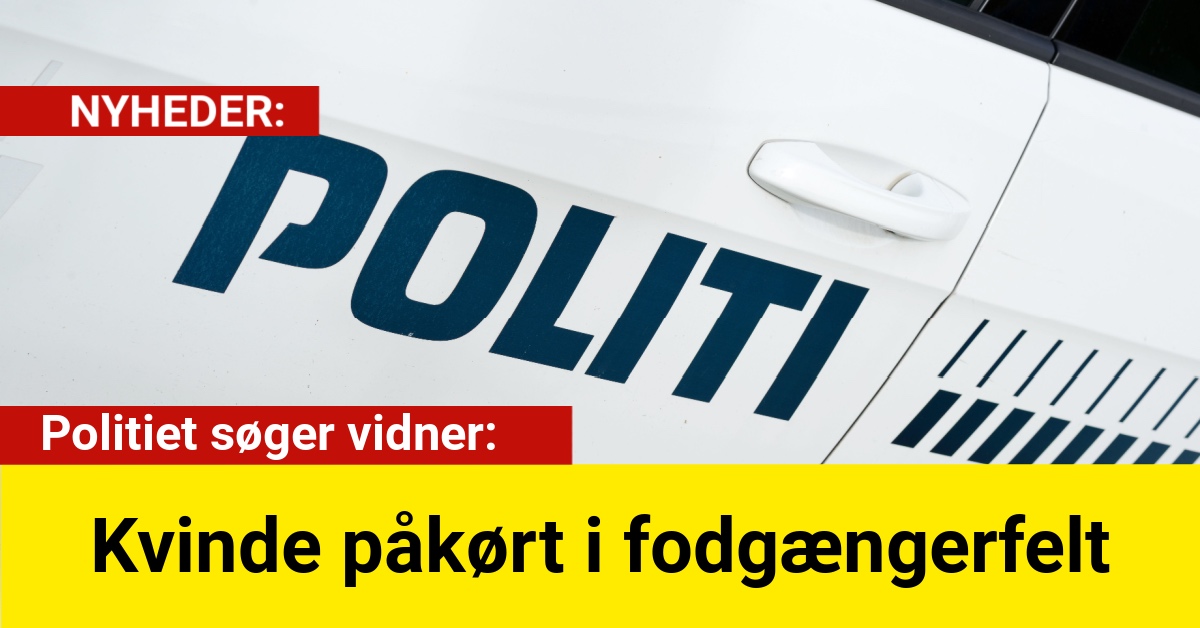 Kvinde påkørt i fodgængerfelt – politiet søger vidner