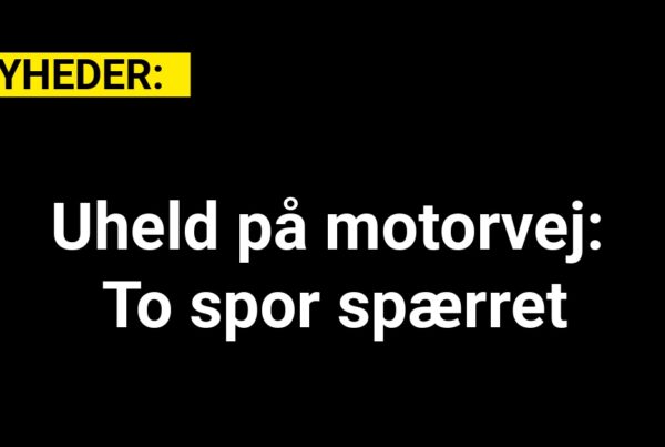 Uheld på motorvej: To spor spærret