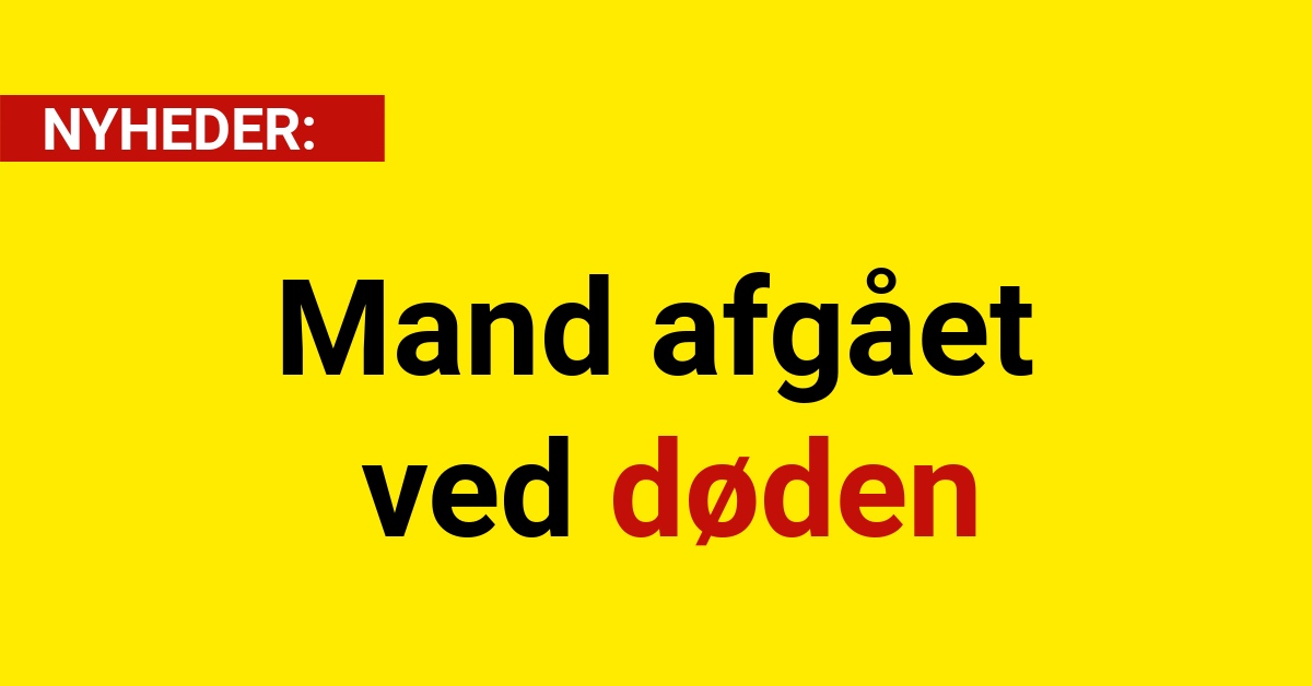 Mand afgået ved døden