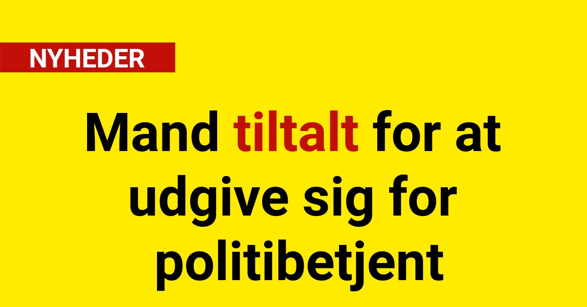 Mand tiltalt for at udgive sig for politibetjent