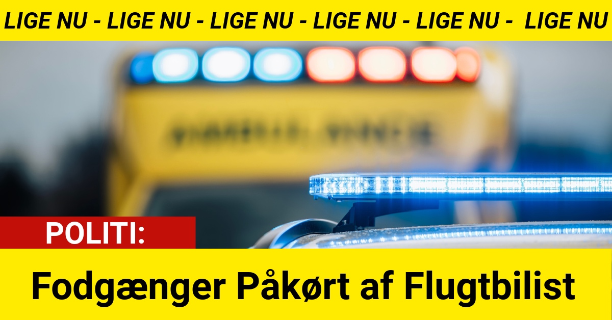 Fodgænger Påkørt af Flugtbilist