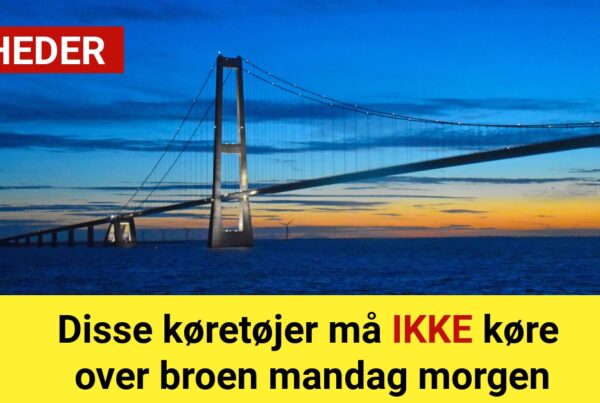 Disse køretøjer må ikke køre over broen mandag morgen