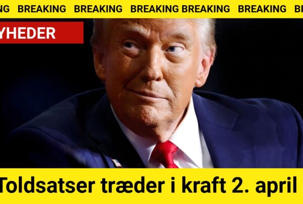 BREAKING: Toldsatser træder i kraft 2. april