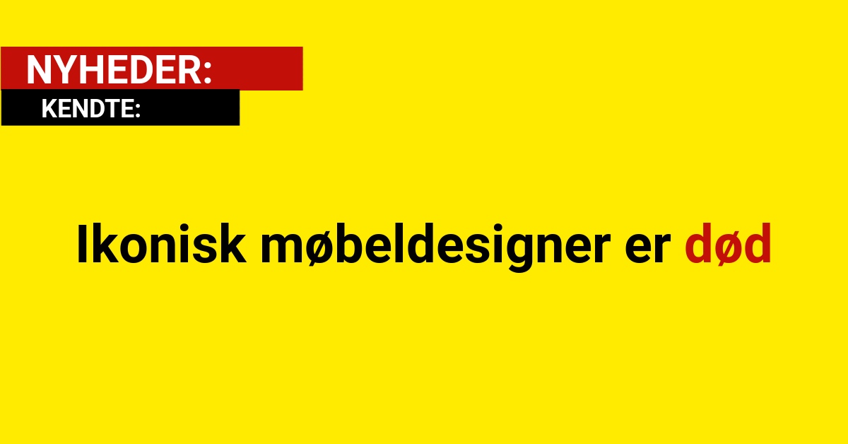 Ikonisk møbeldesigner er død