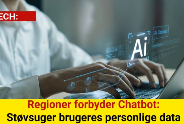 Regioner forbyder Chatbot: Støvsuger brugeres personlige data