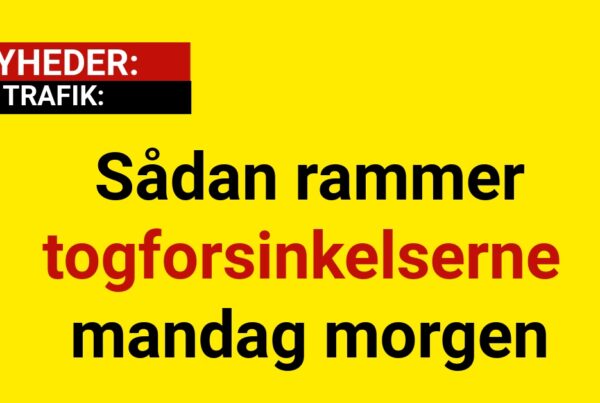 Sådan rammer togforsinkelserne mandag morgen