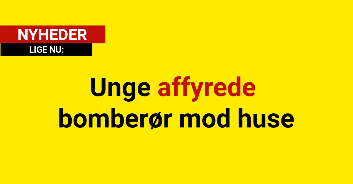 Unge affyrede bomberør mod huse