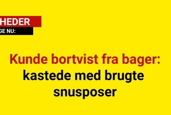 Kunde bortvist fra bager – kastede med brugte snusposer