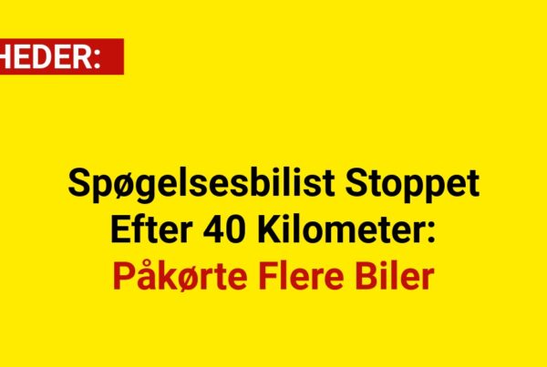 Spøgelsesbilist Stoppet Efter 40 Kilometer: Påkørte Flere Biler